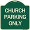 Signmission Church Parking Only Heavy-Gauge Aluminum Architectural Sign A-DES-G-1818-24264 - alternate 1